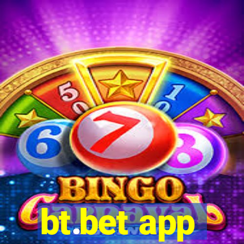 bt.bet app